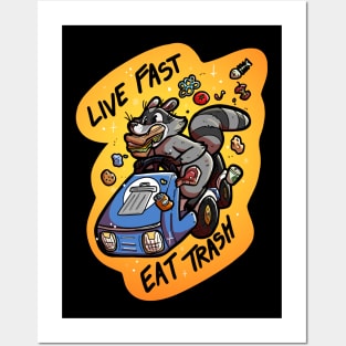 Live Fast Eat Trash Posters and Art